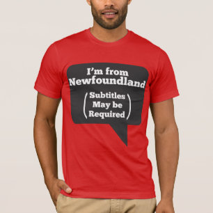 私はニューファウンドランドからあります(サブタイトルは要求されるかも Tシャツ