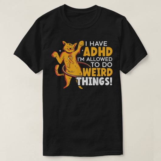 私はニューロディを行うことを許可さ風変わりれているADHD Tシャツ (デザイン正面)