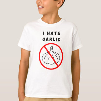 私はニンニクが嫌いだ Tシャツ