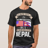 私はネパールで米国の物語に始まりました住むかもしれません Tシャツ (正面)