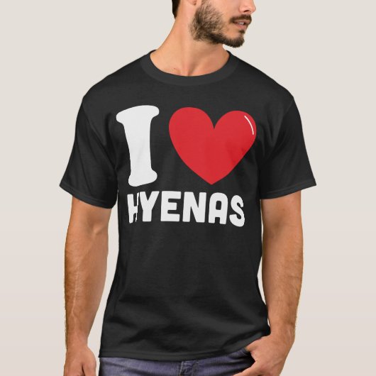 私はハイエナスが大好き Tシャツ (正面)