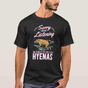 私はハイエナ聞スに関わっ考えるていなかった Tシャツ