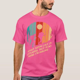 私はハイキングハイカーに聞見えるかもおもしろいしれない Tシャツ