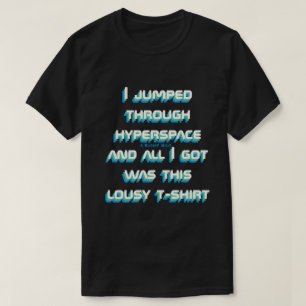 私はハイパースペースを飛び越えた – MisterPシャツ Tシャツ