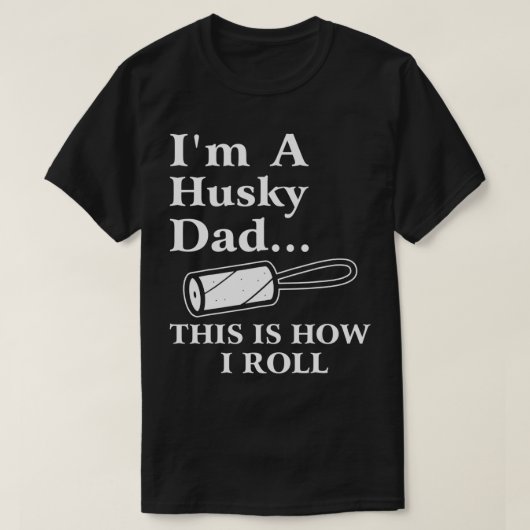 私はハスキーパパよ私は犬転が好き Tシャツ (デザイン正面)