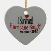 私はハリケーンのサンディのオーナメントを生き延びました セラミックオーナメント (正面)