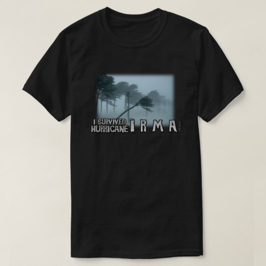私はハリケ生き延びン・イルマの暗い影 Tシャツ (デザイン正面)