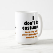 私はハロウィンコスチュームしない コーヒーマグカップ (正面右)