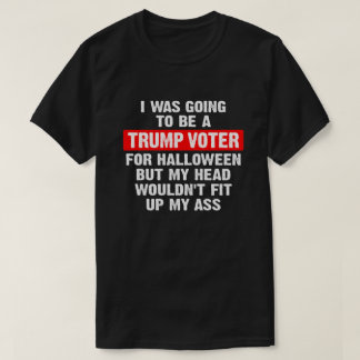 私はハロウィーンのトランプの投票者になるつもりだった Tシャツ