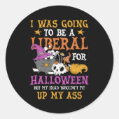 私はハロウィーンの衣装自由主義のを着るつもりだった ラウンドシール (正面)