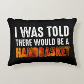 私はハンドバスケットがあると言われた アクセントクッション (正面)