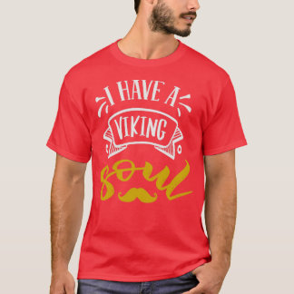 私はバイキングソウル1 Tシャツ