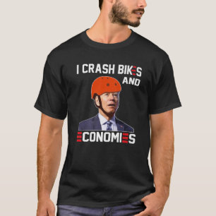 私はバイクとエコノミーをクラッシュするジョーバイデン氏 Tシャツ
