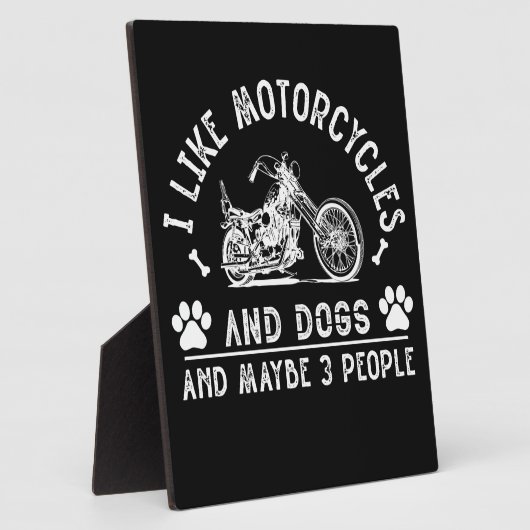 私はバイクと犬が好きで、3人くらいかな フォトプラーク (側面)