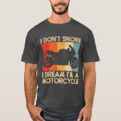 私はバイクのバイクもしくは自転車に乗る人で夢を見ているのではなくおもしろい Tシャツ (正面)