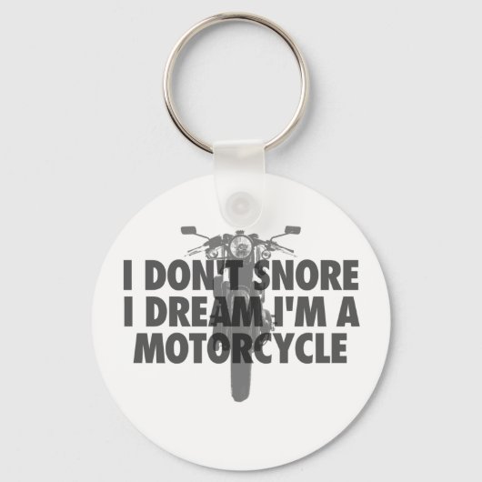 私はバイクの夢を見て、いびきはしない キーホルダー (正面)