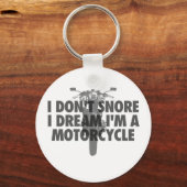 私はバイクの夢を見て、いびきはしない キーホルダー (正面)