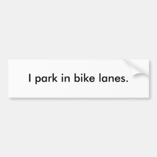 "私はバイクの車線で"のバンパーステッカー駐車します バンパーステッカー