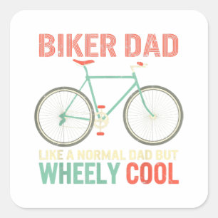 私はバイクもしくは自転車に乗る人パパファーザーズクールデイWheely Bicycle Bi スクエアシール