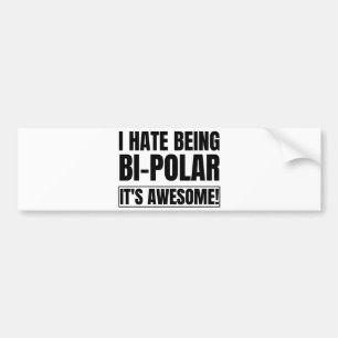私はバイポーラそのカニエ西素晴らし級を嫌う バンパーステッカー