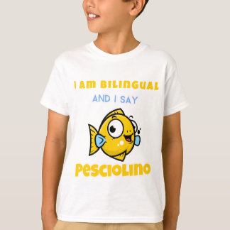 私はバイリンガルで、Pesciolinoと言う Tシャツ