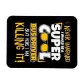 私はバスの運転手すごいだカッコいいろう マグネット (横)