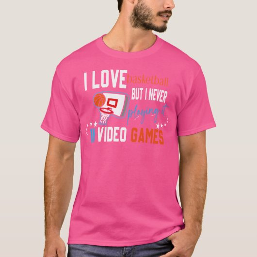 私はバスケットボールが好きだが遊、ビデオには出ない Tシャツ (正面)