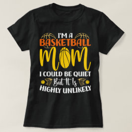 私はバスケットボールの母で、静かな母の日になれる Tシャツ
