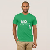 "私はバスケットボールを遊びません。 頼むことをありがとう。" Tシャツ (正面フル)