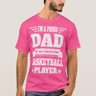 私はバスケットボール誇りを持った選手の素晴らしパパだ Tシャツ