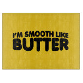 私はバターのようになめらかだ カッティングボード (正面)