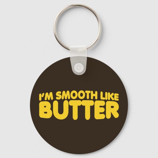 私はバターのようになめらかだ キーホルダー (正面)