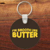 私はバターのようになめらかだ キーホルダー (正面)
