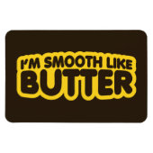 私はバターのようになめらかだ マグネット (横)