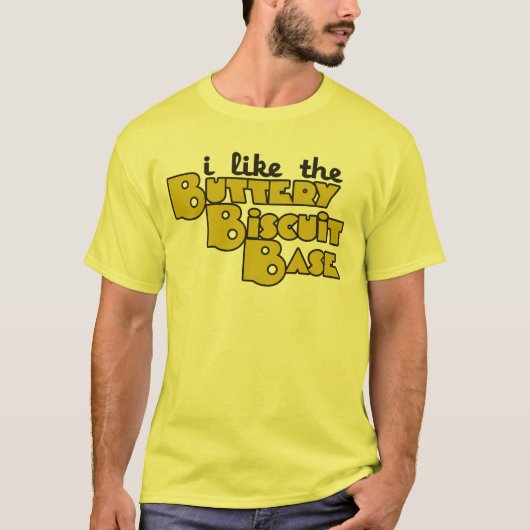 私はバター色のビスケットベースが好きだ Tシャツ (正面)