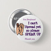 私はバッジの上で読唇されて話します傾きます 缶バッジ (正面&裏面)