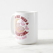 私はバレンタインを必要としない、私は昼寝マグが必要 コーヒーマグカップ (正面左)