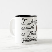 私はバレンタインデーが嫌いなほど君を愛している ツートーンマグカップ (正面左)