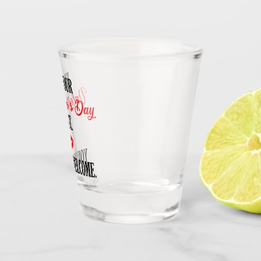 私はバレンタインデーのギフトバレンタインおもしろいだ ショットグラス (右)