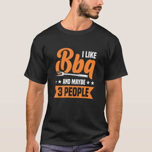 私はバーベキューが好きで、3人くらいかな Tシャツ (正面)