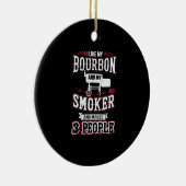 私はバーボンと私の喫煙者と多分3人が好き セラミックオーナメント (右)