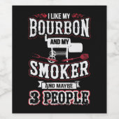 私はバーボンと私の喫煙者と多分3人が好き ワインラベル (シングルラベル)