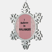 私はバ信じアンス! スノーフレークピューターオーナメント (右)