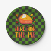 私はパイのためだけにここにいる：感謝祭おもしろい ペーパープレート (正面)