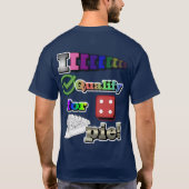 私はパイの資格があります! Tシャツ (裏面)