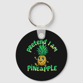 私はパイナップルのフリ – & おもしろい Cute Tropical キーホルダー