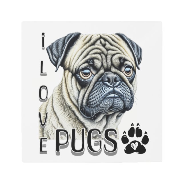 私はパグが大好き |かわいい犬のオーナー メタルプリント (正面)