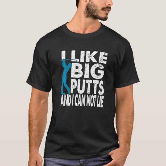 私はパットが好きでゴルフが苦手だ Tシャツ (正面)