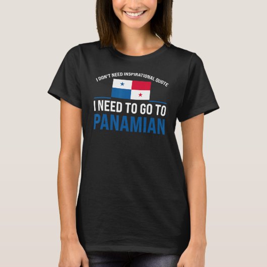 私はパナマ感動的ンPが必要な引用文は必要ない Tシャツ (正面)