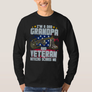 私はパパおじいちゃん退役軍人何も怖くない Tシャツ